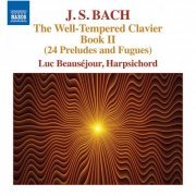 Luc Beauséjour - J.S. Bach: The Well-Tempered Clavier, Book 2 (2015)