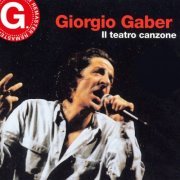 Giorgio Gaber - Il teatro canzone (Remastered) (2023)