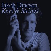 Jakob Dinesen - Keys & Strings (2019)