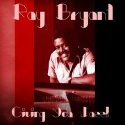 Ray Bryant - Giving You Jazz! (Remastered) (2021)