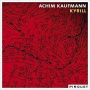 Achim Kaufmann - Kyrill (2008)