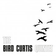 Bird Curtis Quintet - Bird Curtis Quintet (2018)