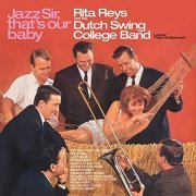 Dutch Swing College Band & Rita Reys - Jazz Sir, That's Our Baby (1963/2022)