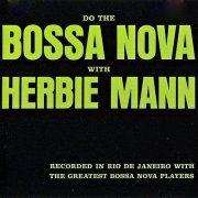 Herbie Mann - Do the Bossa Nova with Herbie Mann (Remastered) (2019) [Hi-Res]