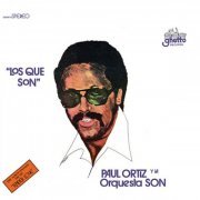 Paul Ortiz y La Orquesta Son - Los Que Son (2022)