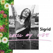 Sigrid - Chill My Vibe (2021)