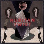 Nubiyan Twist - Nubiyan Twist (2015)