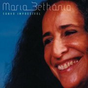 Maria Bethânia - Sonho Impossível (2002)