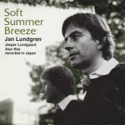 Jan Lundgren Trio - Soft Summer Breeze (2007) [Hi-Res]