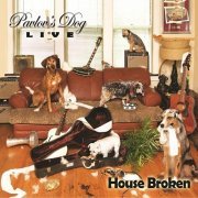 Pavlov's Dog - House Broken (Live) (2016)
