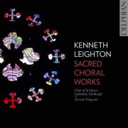 Choir of St Mary's Cathedral, Edinburgh feat. Duncan Ferguson - Leighton: Sacred Choral Works (2019) [Hi-Res]