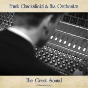 Frank Chacksfield & His Orchestra - The Great Sound (All Tracks Remastered) (2021)