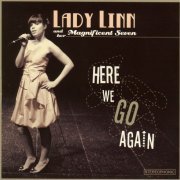 Lady Linn And Her Magnificent Seven - Here We Go Again (2008) FLAC