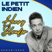 Henri Salvador - Le Petit Indien (Remastered) (2022)