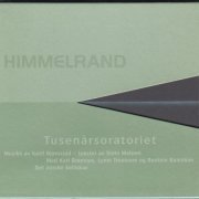 Ketil Bjornstad & Stein Mehren - Himmelrand: Tusenarsoratoriet (1999)