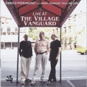 Enrico Pieranunzi With Marc Johnson, Paul Motian - Live At The Village Vanguard (2013)