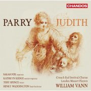 Sarah Fox, Kathryn Rudge, Toby Spence, Henry Waddington, London Mozart Players & William Vann - Parry: Judith (2020) [Hi-Res]
