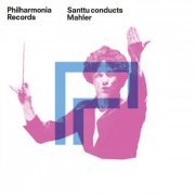 Philharmonia Orchestra & Santtu-Matias Rouvali - Santtu Conducts Mahler (2023) [Hi-Res]