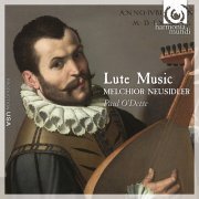 Paul O'Dette - Melchior Neusidler: Lute Music (2008)
