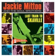 Jackie Mittoo and the Soul Brothers - Last Train To Skaville (2003)