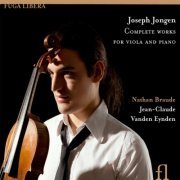 Nathan Braude & Jean-Claude Vanden Eynden- Joseph Jongen: Complete Works for Viola and Piano (2011) [Hi-Res]