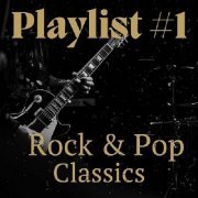 VA - Playlist #1 - Rock & Pop Classics (2024)