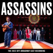 Stephen Sondheim - Assassins (The 2022 Off-Broadway Cast Recording) (2022) [Hi-Res]