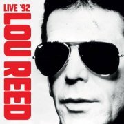 Lou Reed - Live '92 (2023)
