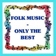 Mark James - Folk Music: Only the Best (2018)