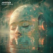 Joystick - Machine Dreaming (2024)