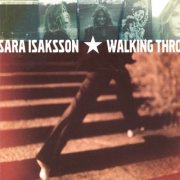 Sara Isaksson - Walking Through And By (1996)