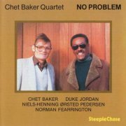 Chet Baker Quartet - No Problem (1980) CD Rip
