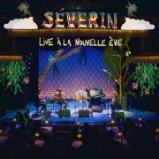 Séverin - Live à la Nouvelle Ève (Live à la Nouvelle Ève) (2024) Hi-Res