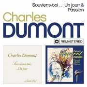 Charles Dumont - Souviens-toi ... Un jour / Passion (Remasterisé) (2019)