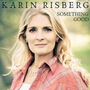Karin Risberg - Something Good (2019)