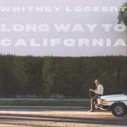 Whitney Lockert - Long Way to California (2022)