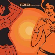Eldissa - What a Difference... (2005)
