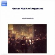 Victor Villadangos - Guitar Music Of Argentina, Vol. 1 (2002)