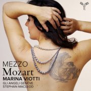 Marina Viotti, Gli Angeli Genève, Stephan MacLeod - Mezzo Mozart (2024) [Hi-Res]