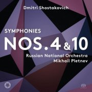 Russian National Orchestra & Mikhail Pletnev - Shostakovich: Symphonies Nos. 4 & 10 (2018) [DSD64]