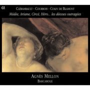 Agnès Mellon, Ensemble Barcarole - Les déesses outragées (2005) [Hi-Res]