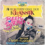 BeerBitches & WDR Funkhausorchester - 14 Meisterwerke der BeerBitches (2021)