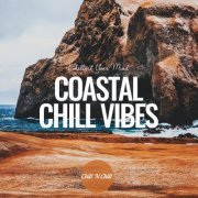 VA - Coastal Chill Vibes: Chillout Your Mind (2024)
