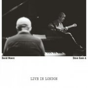 Steve Gunn & David Moore - Live in London (2024) [Hi-Res]