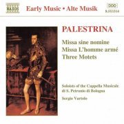 Sergio Vartolo - Palestrina: Missa sine nomine/ Missa L'homme armé/ Three Motets (1996)