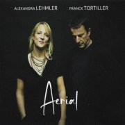 Alexandra Lehmler & Franck Tortiller - Aerial (2023)
