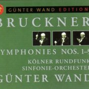 Gunter Wand, Kolner RSO - Bruckner: Symphonies Nos.1-9 (2002)