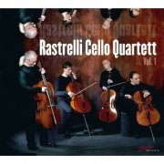 Rastrelli Cello Quartet - Rastrelli Cello Quartet, Vol.1 (2004)