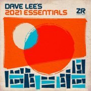 Dave Lee - Dave Lee's 2021 Essentials (2021)