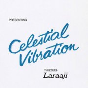 Laraaji - Celestial Vibration (1977) [Hi-Res]